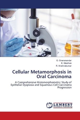 Cellular Metamorphosis in Oral Carcinoma
