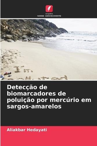 Detecção de biomarcadores de poluição por mercúrio em sargos-amarelos