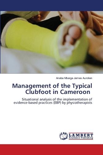 Management of the Typical Clubfoot in Cameroon