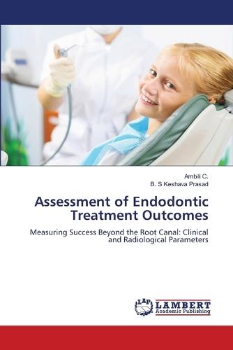 Assessment of Endodontic Treatment Outcomes
