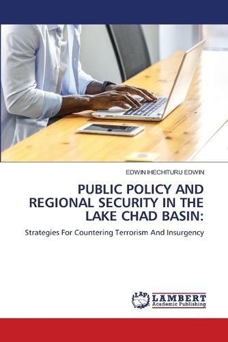 Public Policy and Regional Security in the Lake Chad Basin