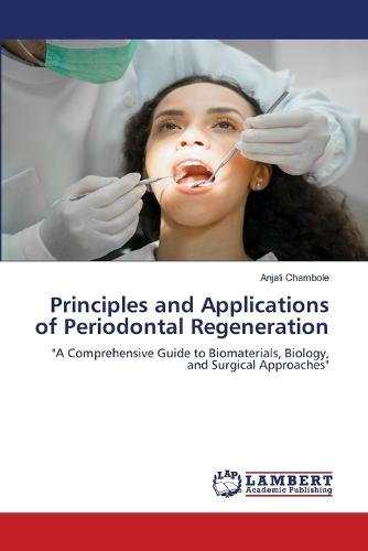 Principles and Applications of Periodontal Regeneration