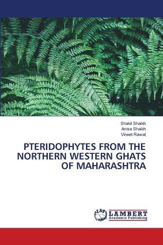 Pteridophytes from the Northern Western Ghats of Maharashtra