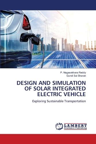 Design and Simulation of Solar Integrated Electric Vehicle