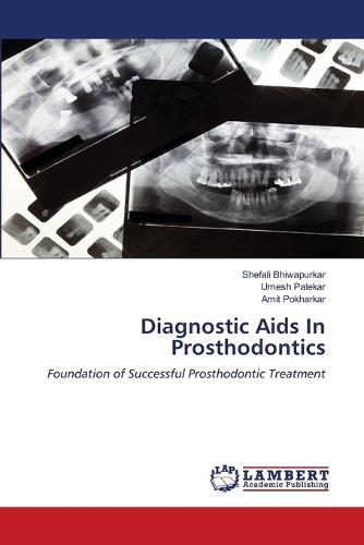 Diagnostic Aids In Prosthodontics