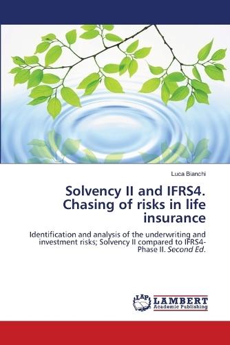 Solvency II and IFRS4. Chasing of risks in life insurance
