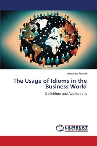 The Usage of Idioms in the Business World