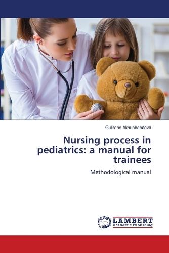 Nursing process in pediatrics: a manual for trainees
