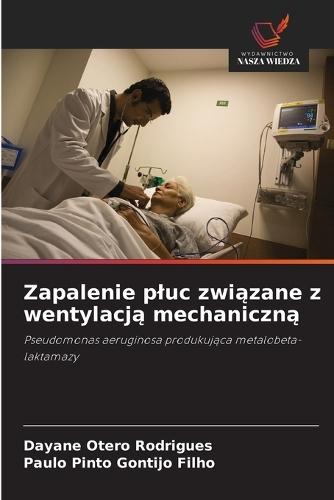 Zapalenie pluc związane z wentylacją mechaniczną