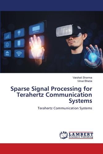 Sparse Signal Processing for Terahertz Communication Systems