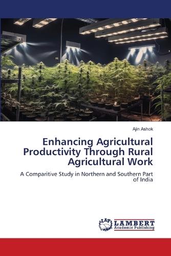 Enhancing Agricultural Productivity Through Rural Agricultural Work