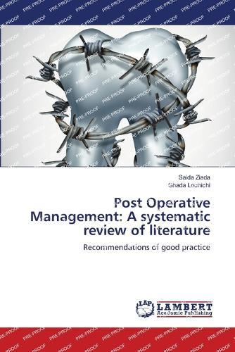 Post Operative Management: A systematic review of literature