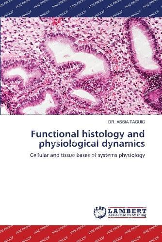 Functional histology and physiological dynamics