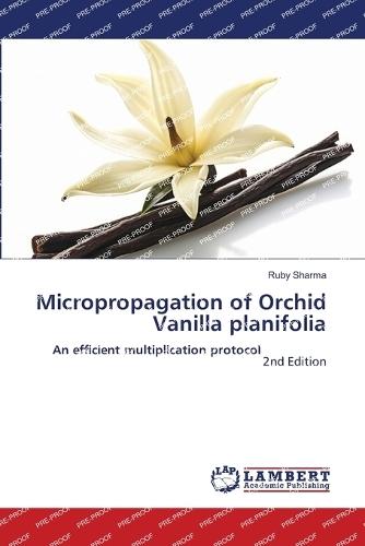 Micropropagation of Orchid Vanilla planifolia