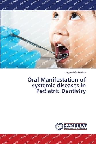 Oral Manifestation of systemic diseases in Pediatric Dentistry