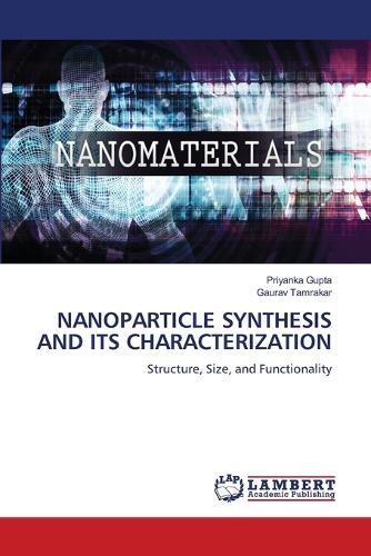 Nanoparticle Synthesis and Its Characterization