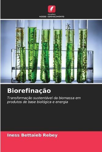 Biorefinação