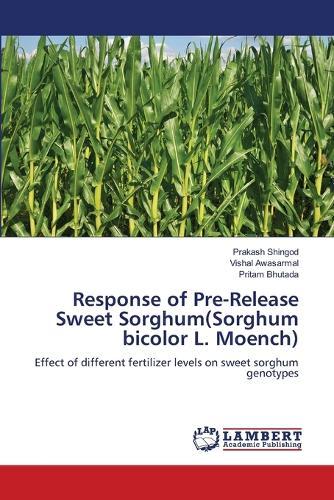Response of Pre-Release Sweet Sorghum(Sorghum bicolor L. Moench)