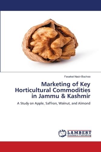 Marketing of Key Horticultural Commodities in Jammu & Kashmir