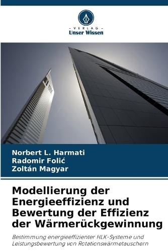 Modellierung der Energieeffizienz und Bewertung der Effizienz der Wärmerückgewinnung