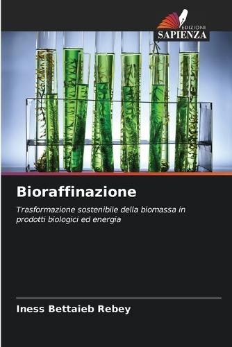 Bioraffinazione
