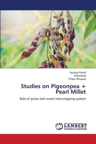 Studies on Pigeonpea + Pearl Millet