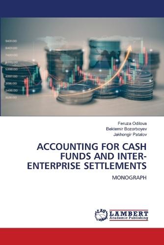 Accounting for Cash Funds and Inter-Enterprise Settlements