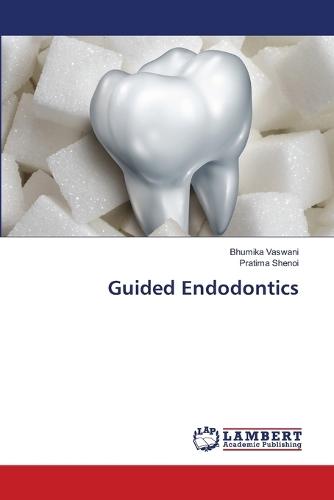 Guided Endodontics