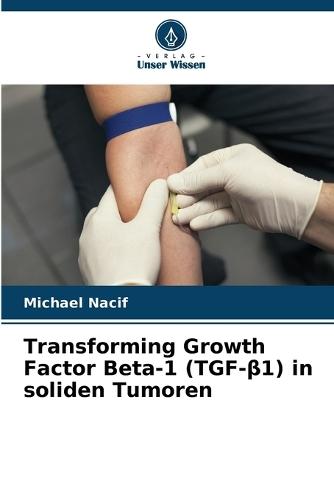 Transforming Growth Factor Beta-1 (TGF-β1) in soliden Tumoren
