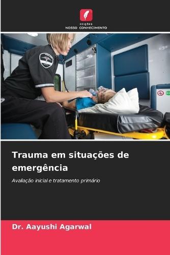Trauma em situações de emergência