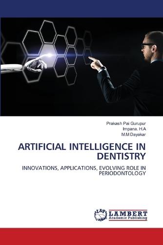 Artificial Intelligence in Dentistry