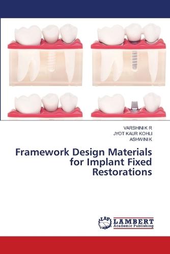 Framework Design Materials for Implant Fixed Restorations