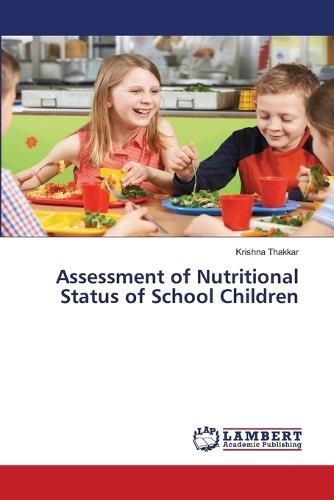 Assessment of Nutritional Status of School Children