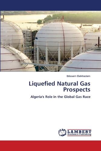 Liquefied Natural Gas Prospects