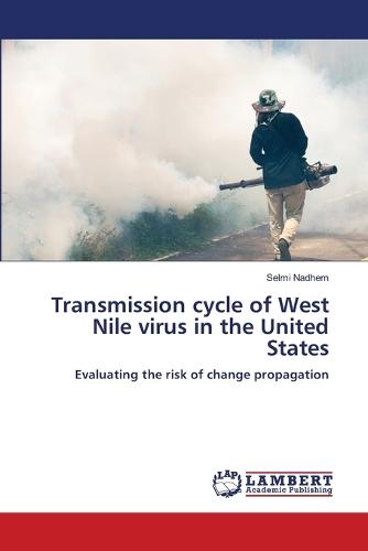 Transmission cycle of West Nile virus in the United States