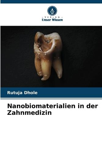 Nanobiomaterialien in der Zahnmedizin