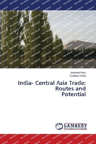 India- Central Asia Trade: Routes and Potential