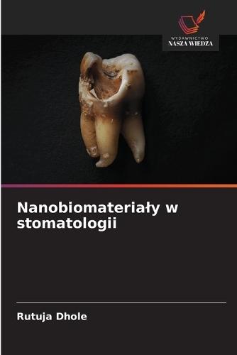 Nanobiomaterialy w stomatologii