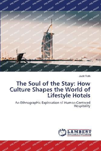 The Soul of the Stay: How Culture Shapes the World of Lifestyle Hotels