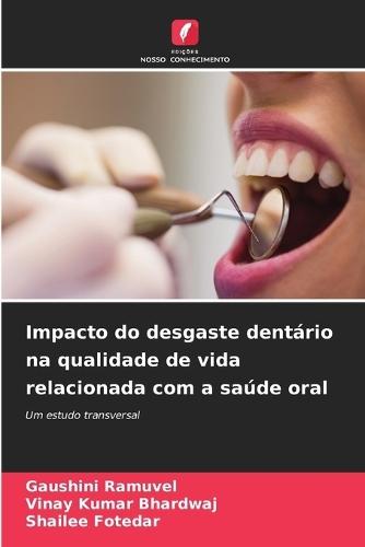 Impacto do desgaste dentário na qualidade de vida relacionada com a saúde oral