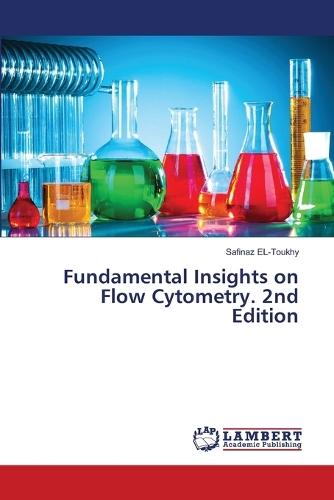 Fundamental Insights on Flow Cytometry. 2nd Edition