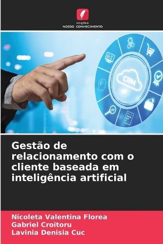 Gestão de relacionamento com o cliente baseada em inteligência artificial