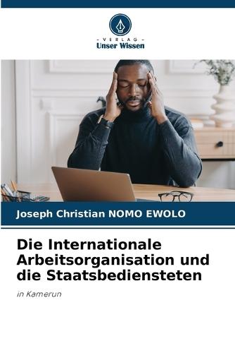 Die Internationale Arbeitsorganisation und die Staatsbediensteten