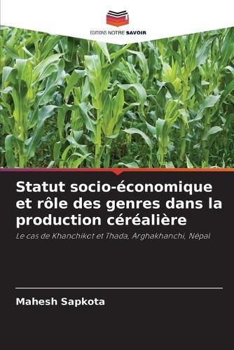 Statut socio-économique et rôle des genres dans la production céréalière