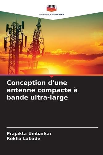 Conception d'une antenne compacte à bande ultra-large