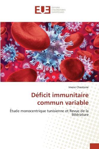 Déficit immunitaire commun variable