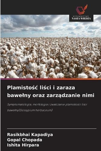 Plamistośc liści i zaraza bawelny oraz zarządzanie nimi