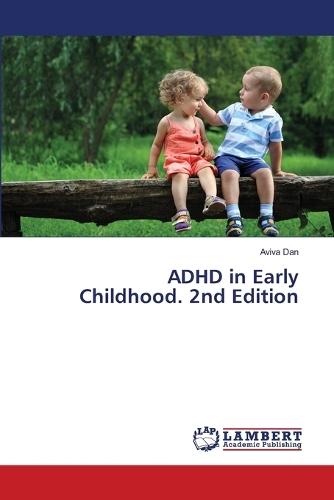 ADHD in Early Childhood. 2nd Edition