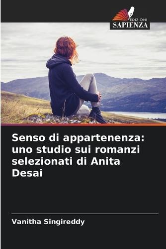 Senso di appartenenza: uno studio sui romanzi selezionati di Anita Desai