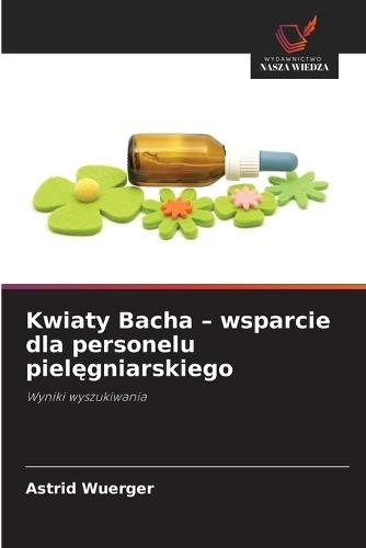 Kwiaty Bacha - wsparcie dla personelu pielęgniarskiego